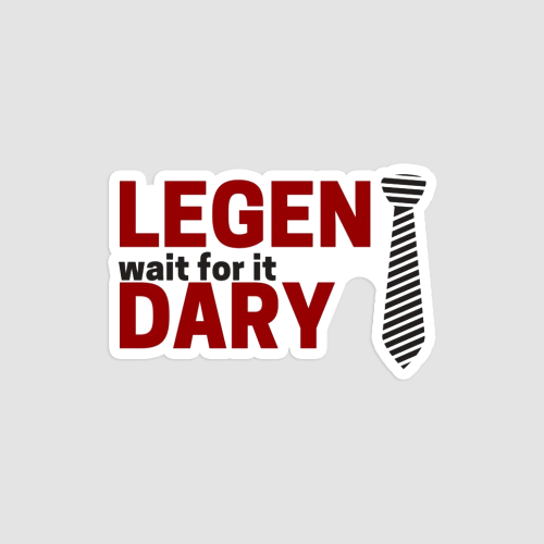 Legen Wait For It Dary Tie
