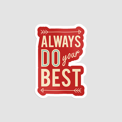 Always Do Your Best