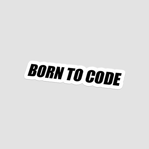 Born To Code