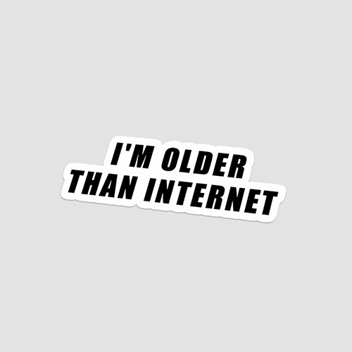 Im Older Than Internet