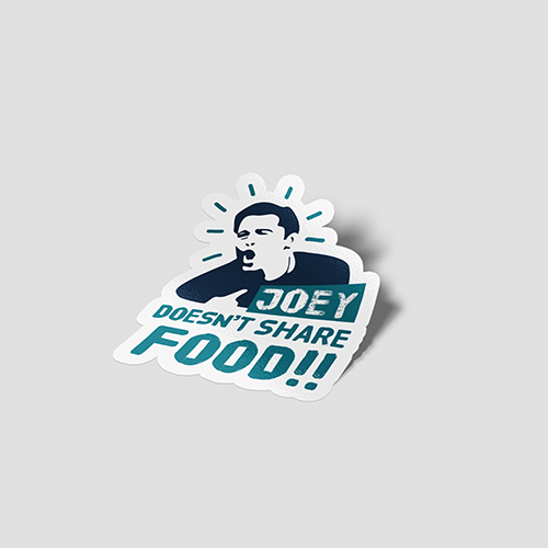 Joey Doesnt Share Food