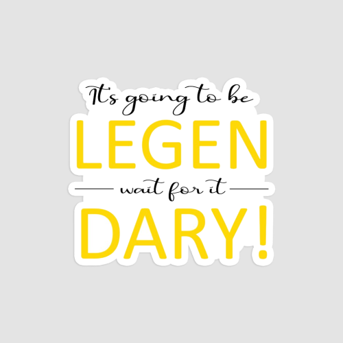 Legen Wait For It Dary Color