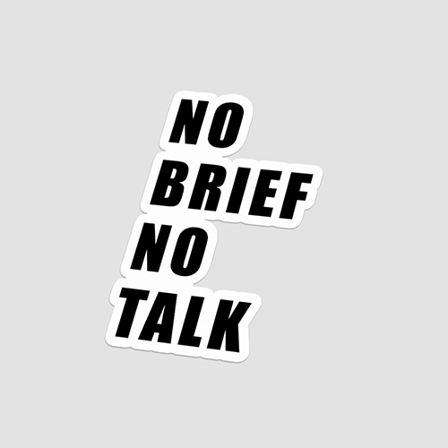 No Brife No Talk
