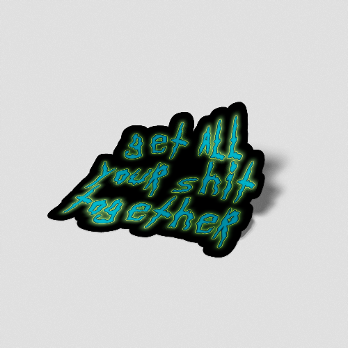 Rick And Morty Get All Your Shit Togetter