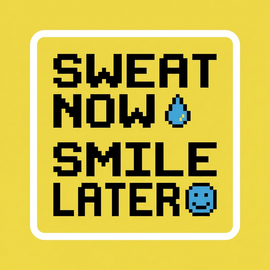 Sweat now smile later quote