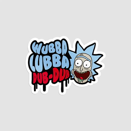 Wubba Lubba Dub Dub