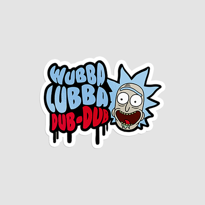 Wubba Lubba Dub Dub